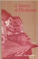 Klaus K. Klostermaier: A survey of Hinduism (1989, State University of New York Press)