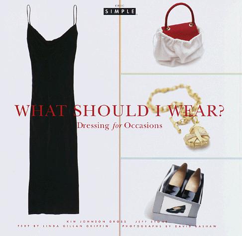 Kim Johnson Gross: What should I wear? (1998, Alfred A. Knopf, Knopf)