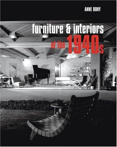 Anne Bony: Furniture and Interiors of the 1940s (Hardcover, Flammarion)