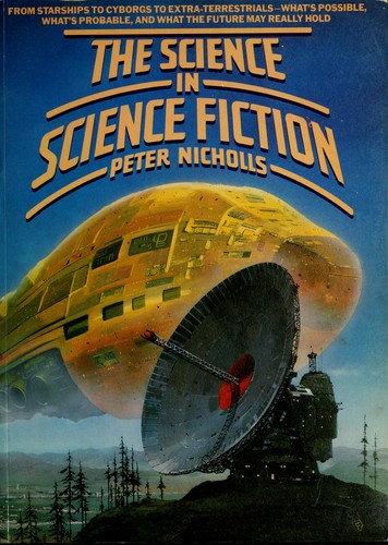 Brian Stableford, David Langford, Peter Nicholls: The Science in science fiction (1983, Knopf, Alfred a Knopf Inc)