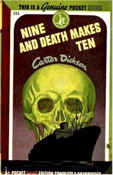 John Dickson Carr: Nine and Death Makes Ten (Paperback, 1945, Pocket Books)