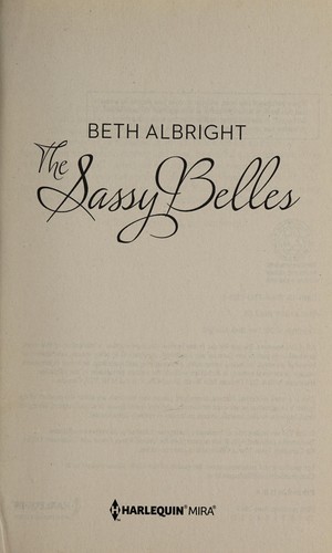 Beth Albright: The sassy belles (2013)