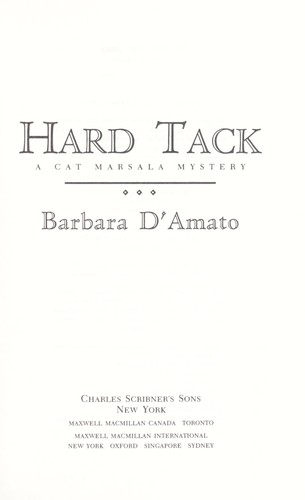 Barbara D'Amato: Hard tack (1991, Scribner's, Maxwell Macmillan Canada, Maxwell Macmillan International)