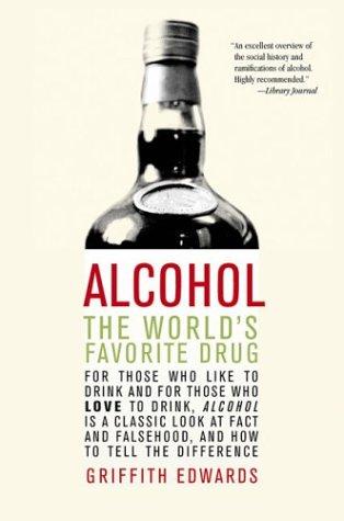 Griffith Edwards: Alcohol (Paperback, 2003, Thomas Dunne Books, St. Martin's Griffin)