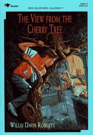 Willo Davis Roberts: The view from the cherry tree (1993, Aladdin Books, Maxwell Macmillan Canada, Maxwell Macmillan International)