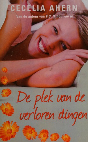 Cecelia Ahern: De plek van de verloren dingen (Dutch language, 2011, Muntinga Pockets)