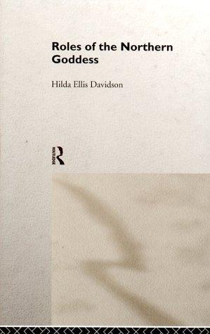 Hilda Ellis Davidson: Roles of the northern goddess (1998, Routledge)