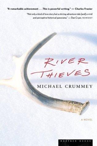 Michael Crummey: River Thieves (2003, Mariner Books)