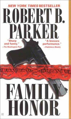 Robert B. Parker: Family honor (1999, Berkley Books, Berkley)
