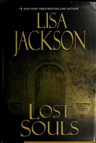Lisa Jackson: Lost souls (2008, Kensington Books)