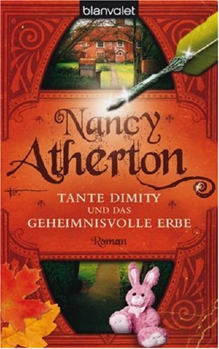 Nancy Atherton: Tante Dimity und das geheimnisvolle Erbe (Paperback, Deutsch language, 2008, blanvalet)