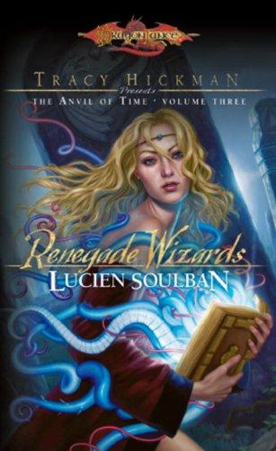 Lucien Soulban: Renegade Wizards (Paperback, 2009, Wizards of the Coast)