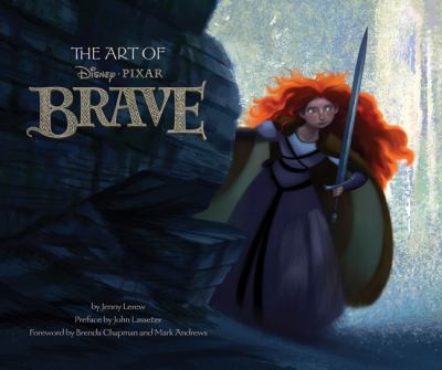 Brenda Chapman: The Art Of Brave (2012, Chronicle Books (CA))