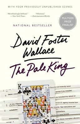 David Foster Wallace: The Pale King An Unfinished Novel (2012, Penguin Books)
