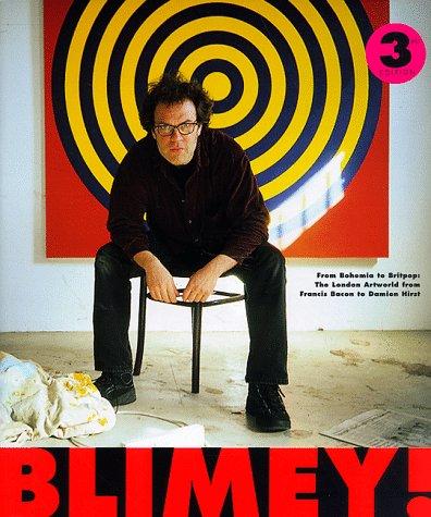 Matthew Collins, Matthew Collings: Blimey!: From Bohemia to Britpop  (Paperback, 21 Publishing Ltd, 21 Publishing Ltd.)