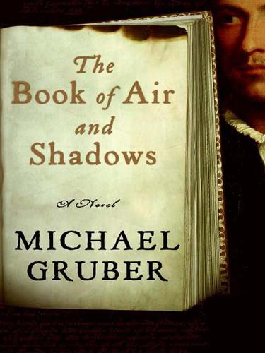 Michael Gruber: The Book of Air and Shadows (2007, HarperCollins)