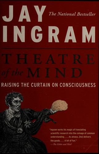 Jay Ingram: Theatre of the mind (2006, Harper Perennial)