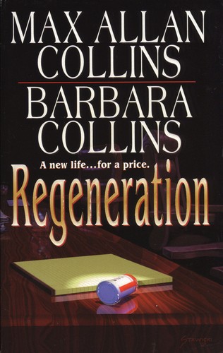 Max Allan Collins, Barbara Collins: Regeneration (Paperback, 1999, Leisure Books)