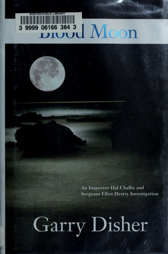 Garry Disher: Blood moon (2009, Soho Press)
