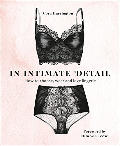 Cora Harrington, Dita Von Teese: In Intimate Detail (Hardcover, 2018, HarperCollins Publishers Limited)