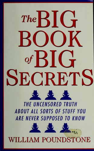 William Poundstone: The Big Book of Big Secrets (Hardcover, 1985, Barnes and Noble)