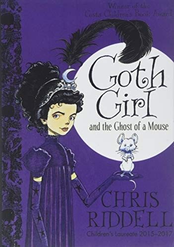 Chris Riddell: Goth Girl And The Ghost Of A Mouse (Goth Girl #1) (Turtleback School & Library Binding Edition) (Hardcover, 2017, Turtleback Books)