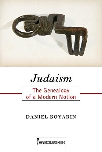 Daniel Boyarin: Judaism (Paperback, 2018, Rutgers University Press)