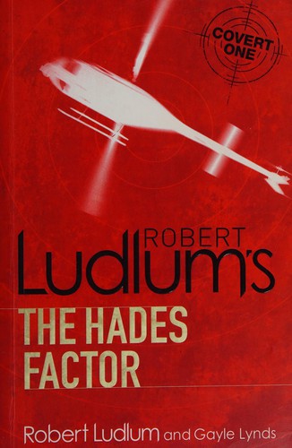 Robert Ludlum, Gayle Lynds: The Hades Factor (Paperback, 2005, Orion Books)