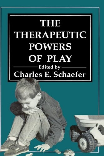 Charles E. Schaefer: The Therapeutic powers of play (1993, J. Aronson)