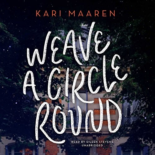 Kari Maaren: Weave a Circle Round (AudiobookFormat, 2017, Blackstone Audio, Inc., Blackstone Audiobooks)