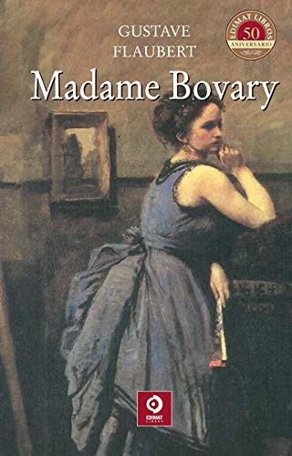 Gustave Flaubert: Madame Bobary (Hardcover, Edimat Libros)