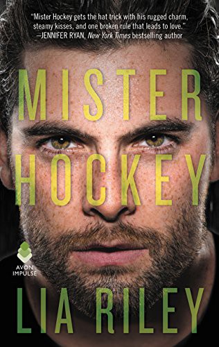Lia Riley: Mister Hockey (Paperback, Avon Impulse)