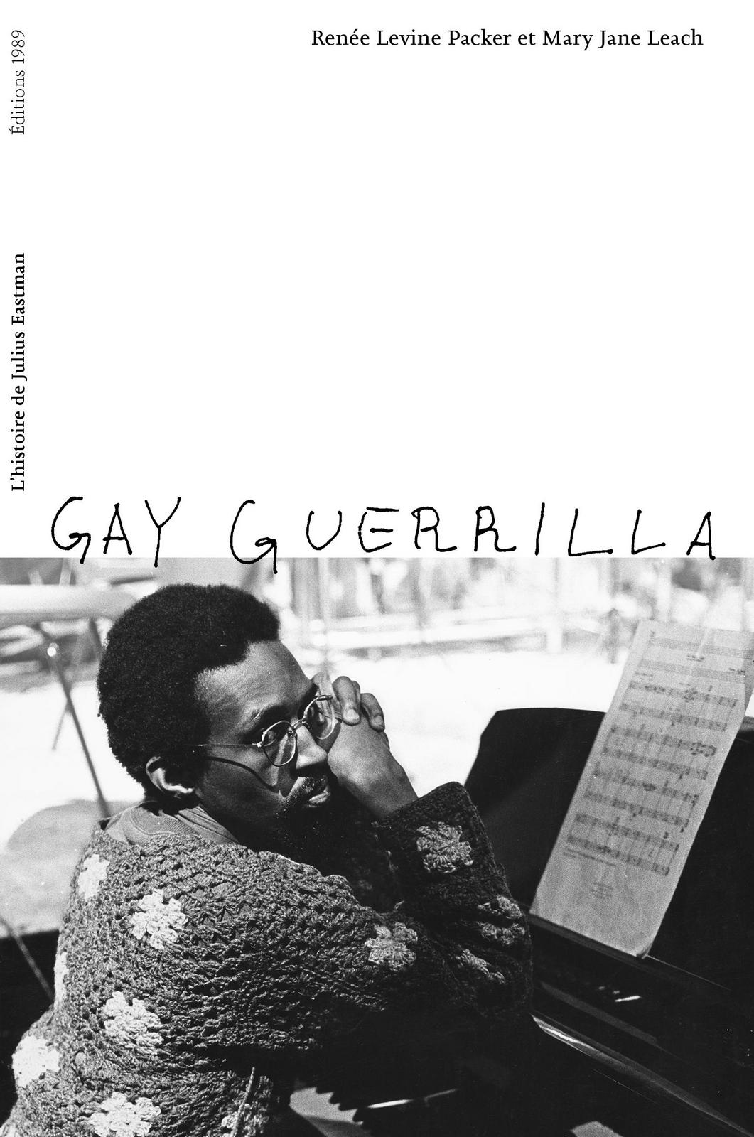 Mary Jane Leach, Renée Levine Packer: Gay Guerrilla : l'histoire de Julius Eastman (French language, 2022)