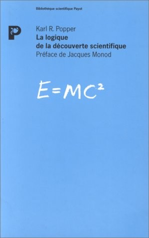 Karl Popper: La logique de la découverte scientifique (Paperback, French language, Payot, Editions Payot)