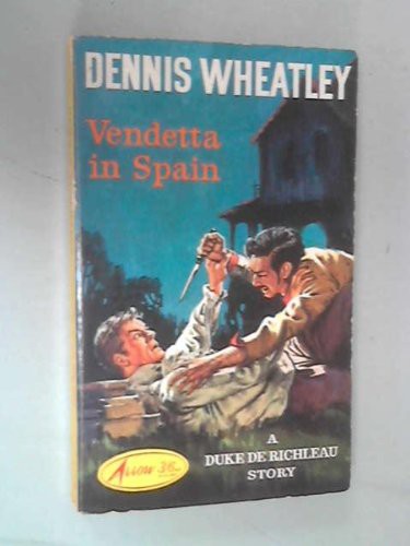 Dennis Wheatley: Vendetta in Spain (Paperback, Arrow Book)