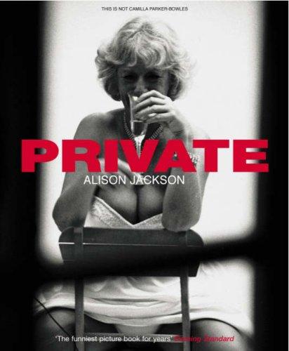 Alison Jackson: Private (2004, Penguin Books Ltd)