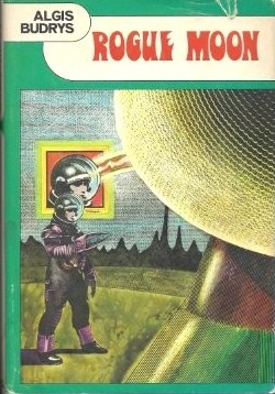 Algis Budrys: Rogue moon (Hardcover, 1960, N. Doubleday)