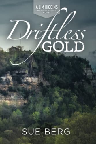 Sue Berg: Driftless Gold (Paperback, Little Creek Press)