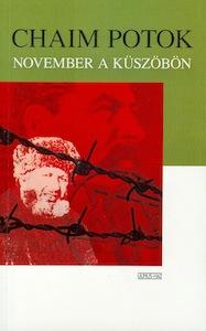 Chaim Potok: November a küszöbön (Paperback, Hungarian language, 2007, Ulpius-ház)