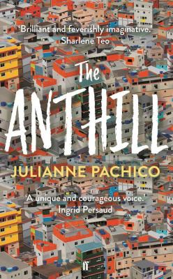 Julianne Pachico: Anthill (2020, Faber & Faber, Limited)