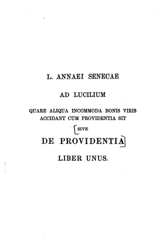 Seneca the Younger: Treatises On providence, On tranquillity of mind, On shortness of life, On happy life (1877, Harper & brothers)