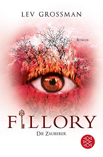 Lev Grossman: Fillory -  Die Zauberer (Paperback, 2013, FISCHER Taschenbuch)