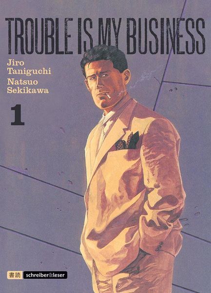 Jirô Taniguchi, Natsuo Sekikawa: Trouble is my Business (GraphicNovel, Deutsch language, 2014, Schreiber & Leser)