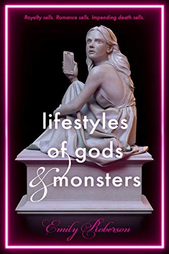 Emily Roberson: Lifestyles of Gods and Monsters (Paperback, 2020, Square Fish)