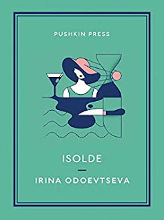 Irena Odoevtseva, Brian Karetnyk, Irina Steinberg: Isolde (2019, Pushkin Press, Limited, Pushkin Collection)