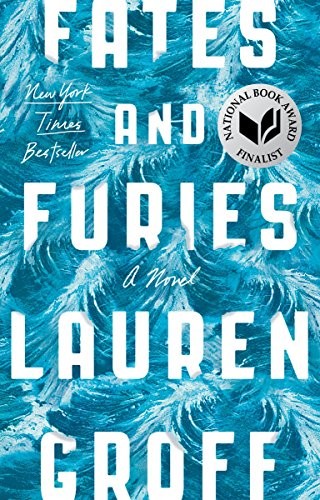 Lauren Groff: Fates and Furies (2016, Riverhead Books)