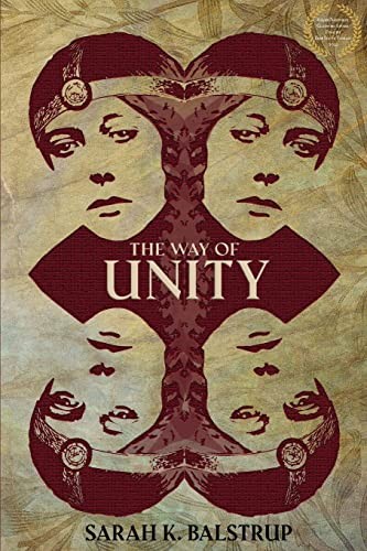 Sarah K Balstrup: The Way of Unity (Paperback, 2023, Burning Mirror Press)