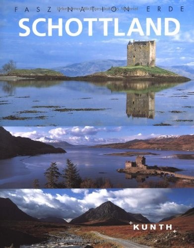 Kirsten Wolf, Robert Fischer: Schottland (2008, Kunth Verlag)