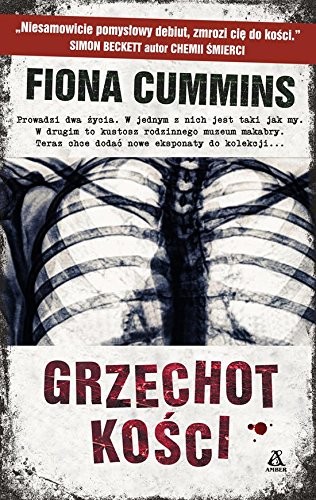 Fiona Cummins: Grzechot kosci (Paperback, 2017, Amber)