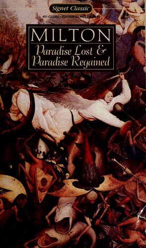 John Milton: Paradise Lost & Paradise Regained (Signet Classics)